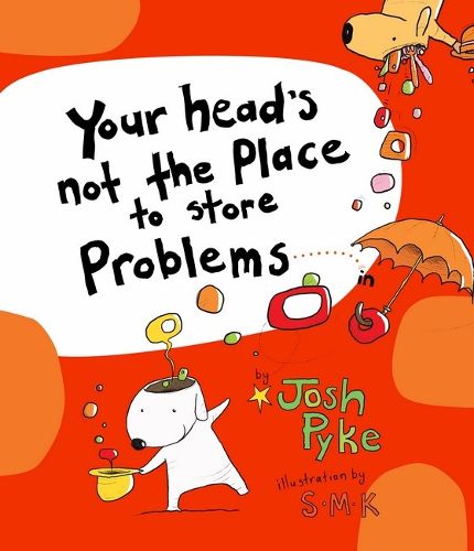Cover image for Your head's not the place to store Problems