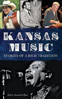 Cover image for Kansas Music: Stories of a Rich Tradition