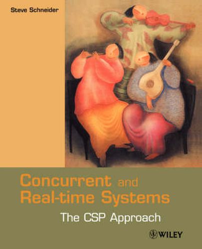 Cover image for Concurrent and Real Time Systems: The CSP Approach