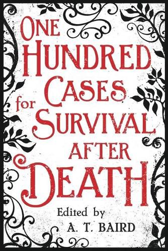 Cover image for One Hundred Cases for Survival After Death