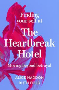 Cover image for Finding Your Self at the Heartbreak Hotel