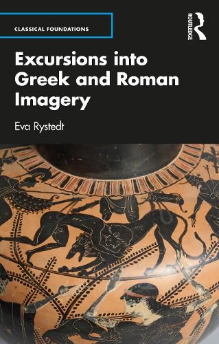 Cover image for Excursions into Greek and Roman Imagery