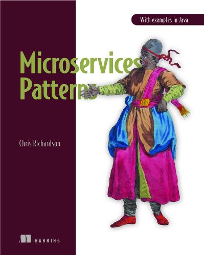 Cover image for Microservice Patterns: With examples in Java