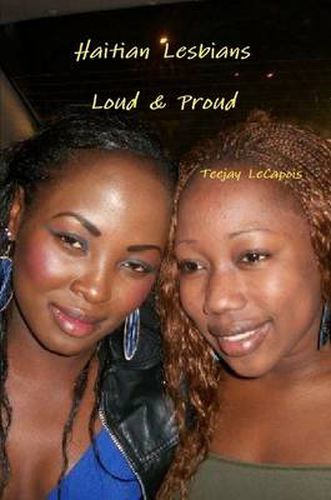 Cover image for Haitian Lesbians : Loud & Proud