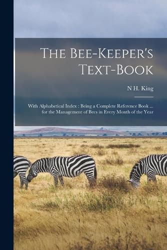 Cover image for The Bee-Keeper's Text-Book