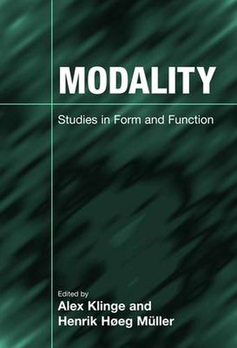 Modality: Studies in Form and Function