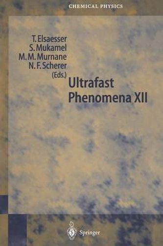 Cover image for Ultrafast Phenomena XII: Proceedings of the 12th International Conference, Charleston, SC, USA, July 9-13, 2000