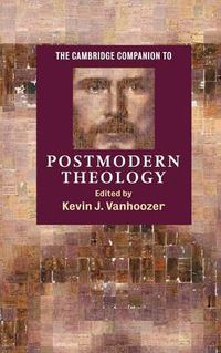 Cover image for The Cambridge Companion to Postmodern Theology