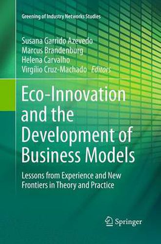 Cover image for Eco-Innovation and the Development of Business Models: Lessons from Experience and New Frontiers in Theory and Practice