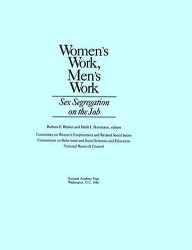 Cover image for Women's Work, Men's Work: Sex Segregation on the Job