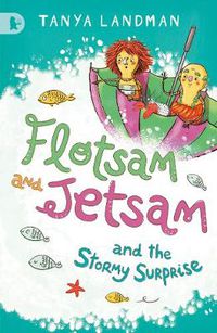 Cover image for Flotsam and Jetsam and the Stormy Surprise