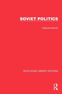 Cover image for Routledge Library Editions: Soviet Politics