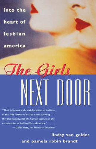 Cover image for The Girls Next Door: into the Heart of Lesbian America