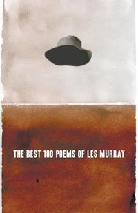 Cover image for The Best 100 Poems of Les Murray