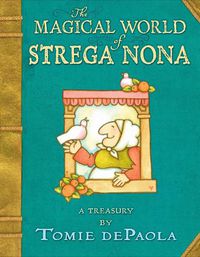 Cover image for The Magical World of Strega Nona: a Treasury