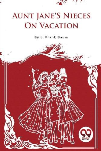 Cover image for Aunt Jane's Nieces on Vacation