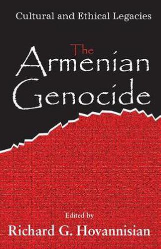 Cover image for The Armenian Genocide: Wartime Radicalization or Premeditated Continuum