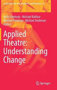 Cover image for Applied Theatre: Understanding Change