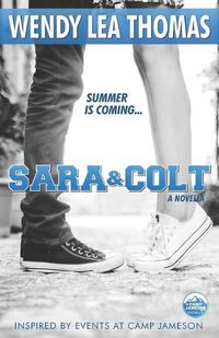 Cover image for Sara & Colt: The Camp Jameson Series: Prequel