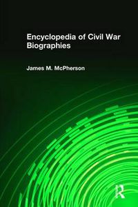 Cover image for Encyclopedia of Civil War Biographies