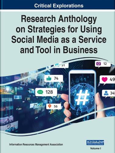 Cover image for Research Anthology on Strategies for Using Social Media as a Service and Tool in Business