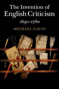 Cover image for The Invention of English Criticism: 1650-1760