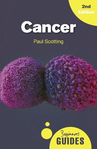 Cancer: A Beginner's Guide