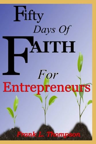 Cover image for 50 Days of Faith for Entrepreneurs