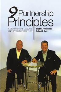 Cover image for 9 Partnership Principles: A Story of Life Lessons and Working Together