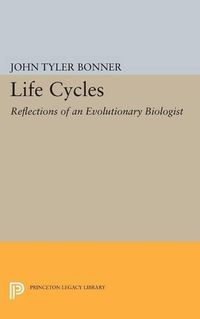 Cover image for Life Cycles: Reflections of an Evolutionary Biologist