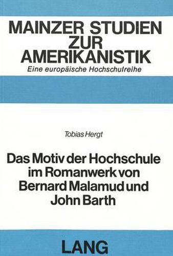 Das Motiv Der Hochschule Im Romanwerk Von Bernard Malamud Und John Barth