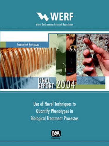 Cover image for Use of Novel Techniques to Quantify Phenotypes in Biological Treatment Process