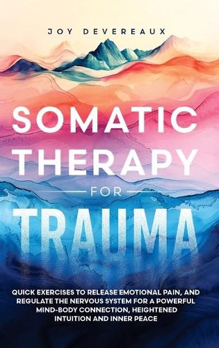 Cover image for Somatic Therapy for Trauma