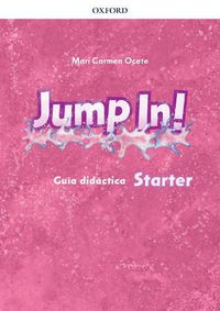 Cover image for Jump In!: Starter: Teacher Book Spanish Language