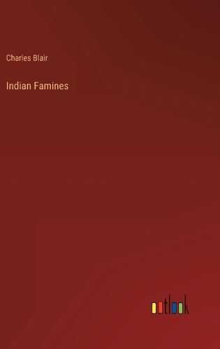 Cover image for Indian Famines
