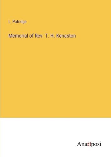 Cover image for Memorial of Rev. T. H. Kenaston