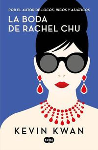 Cover image for La boda de Rachel Chu / China Rich Girlfriend