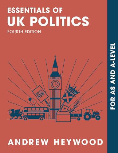 Cover image for Essentials of UK Politics: For AS and A-Level