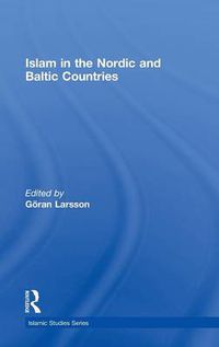 Cover image for Islam in the Nordic and Baltic Countries