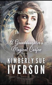 Cover image for A Granddaughter's Magical Curfew