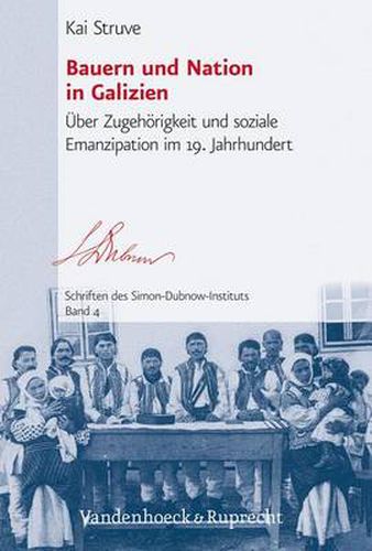 Cover image for Bauern und Nation in Galizien: Uber Zugehorigkeit und soziale Emanzipation im 19. Jahrhundert