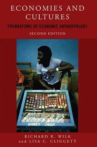 Cover image for Economies and Cultures: Foundations of Economic Anthropology