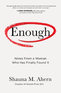 Cover image for Enough: How One Woman Moved from Silence to Rage to Finding Her Voice