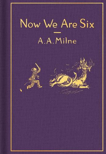 Cover image for Now We Are Six: Classic Gift Edition