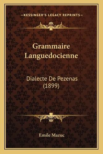 Cover image for Grammaire Languedocienne: Dialecte de Pezenas (1899)
