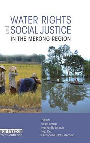 Cover image for Water Rights and Social Justice in the Mekong Region