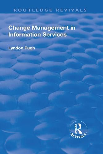 Cover image for Change Management in Information Services