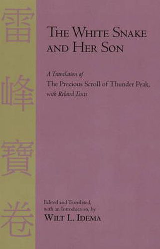 Cover image for The White Snake and Her Son: A Translation of the Precious Scroll of Thunder Peak