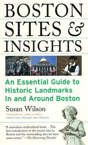 Cover image for Boston Sites & Insights: An Essential Guide to Historic Landmarks In and Around Boston