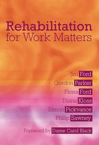 Cover image for Rehabilitation for Work Matters